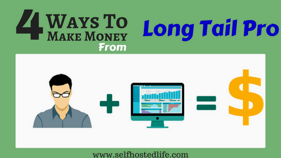 longtailpro keyword research tool make money fast