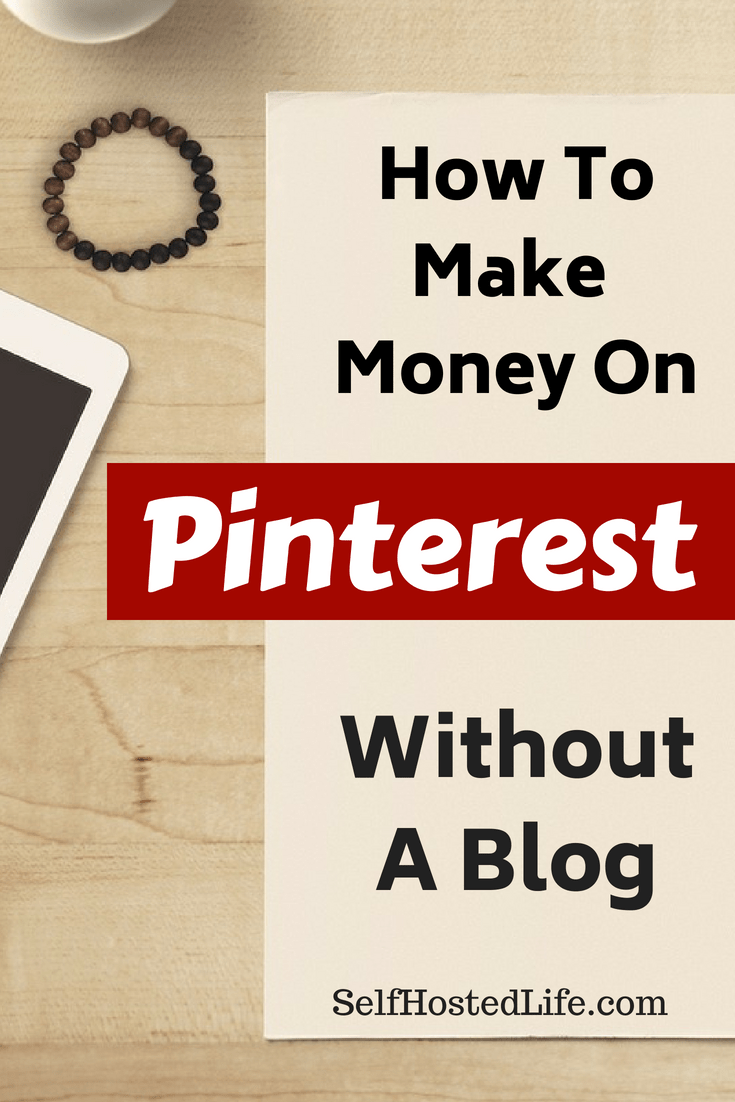 Make Money pinning On Pinterest