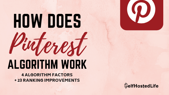 how does pinterest algorithm work and how to use Pinterest SEO for business marketing. learn the 4 major pinterest algorithm factors of 2018 and how to improve your ranking on PInterest