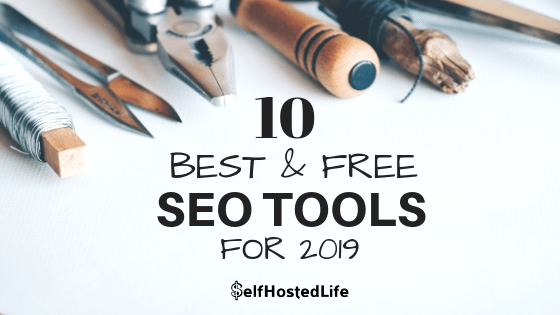 A list of best free SEO tools for entrepreneurs and bloggers 2019