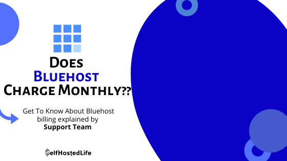 Does Bluehost Charge Monthly, how much does bluehost cost
